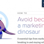 Don’t Be a Marketing Dinosaur