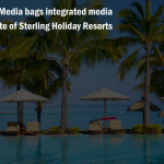 Havas Media bags integrated media mandate of Sterling Holiday Resorts
