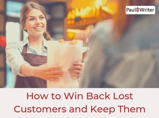 How to Win Back Lost Customers and Keep Them