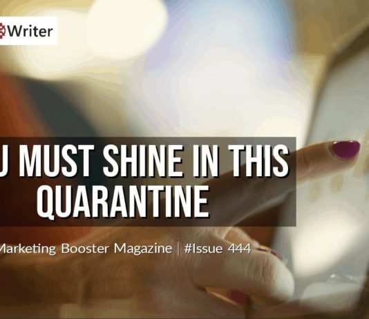 You must shine in this quarantine