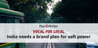 Vocal for Local India needs a brand plan for soft power