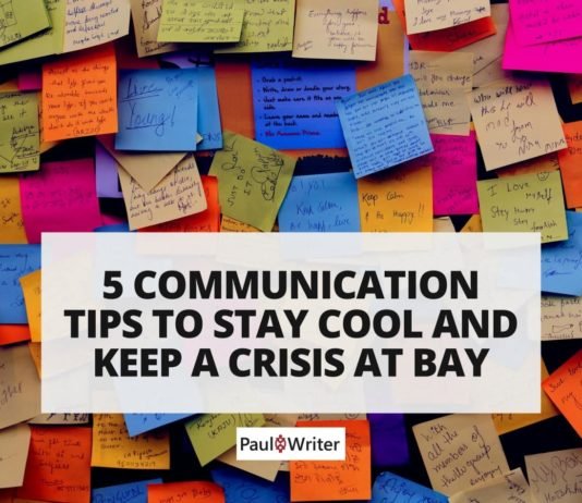 5 Communication Tips To Stay Cool And Keep A Crisis At Bay