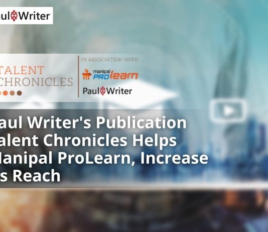 Paul Writer’s Publication “Talent Chronicles” Helps Manipal ProLearn Increase Its Reach