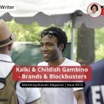 Kalki & Childish Gambino – Brands & Blockbusters