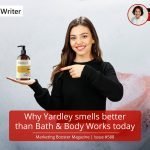 Why Yardley smells better than Bath & Body Works today