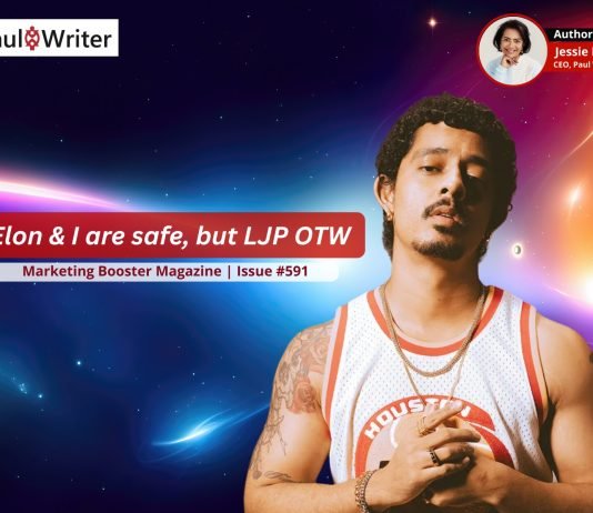 Elon & I are safe, but LJP OTW