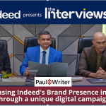 Increasing Indeed’s Brand Presence in India through a unique digital campaign